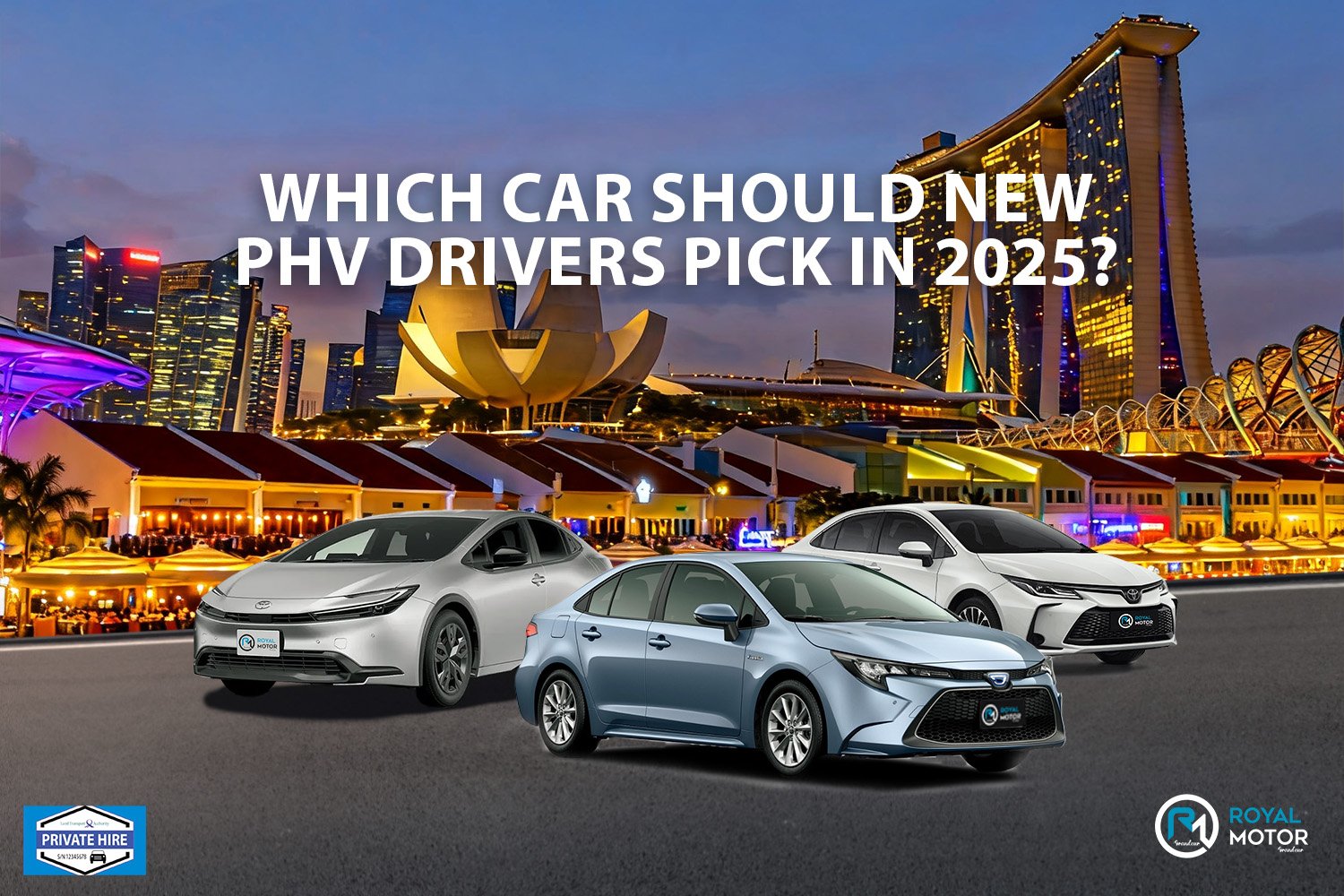 Which Car Should New PHV Drivers Pick in 2025? Here Are the 4 Models Singapore Drivers Actually Drive the Most